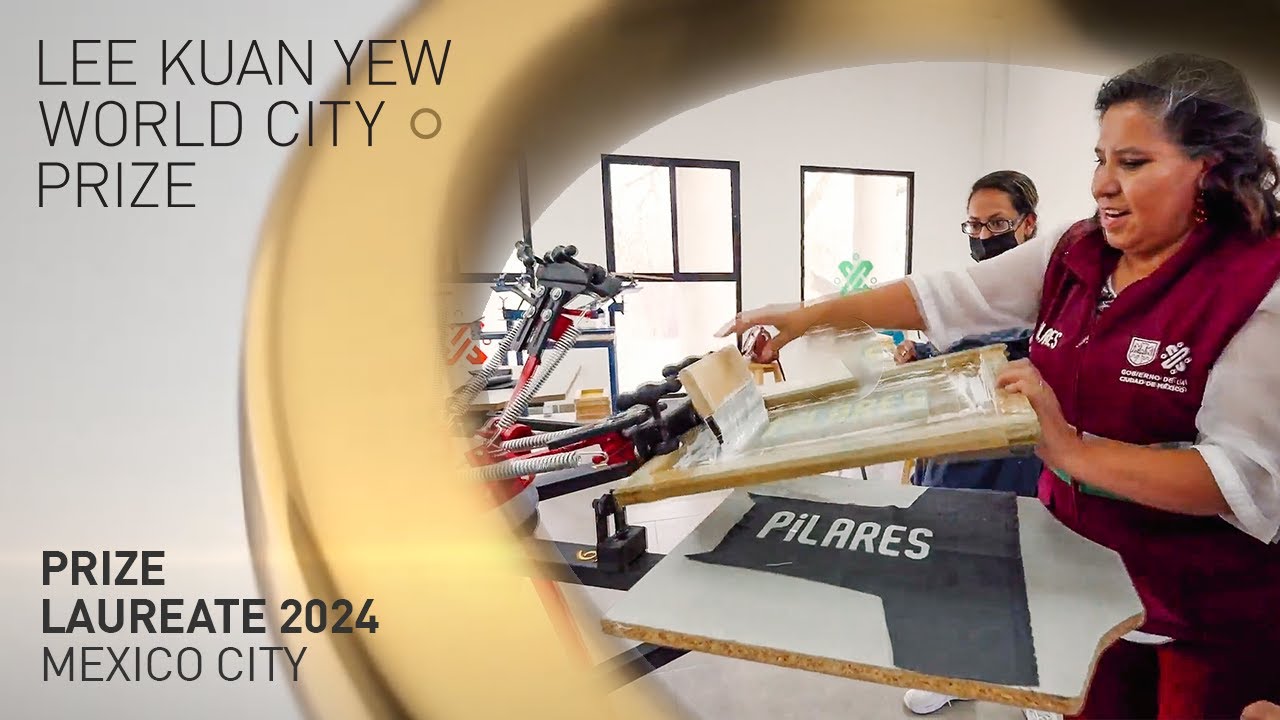 LKY World City Prize 2024 Laureate: Mexico City