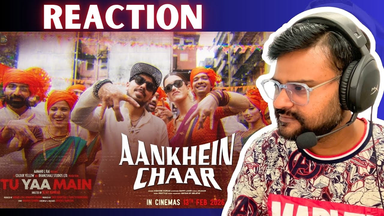 Aankhein Chaar reaction : Tu Yaa Main | Shanaya K, Adarsh G | BINDAAS BHARTII
