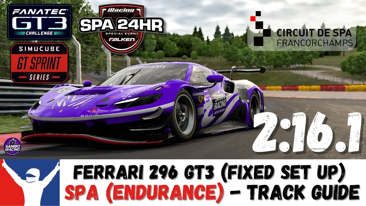 iRacing Ferrari 296 GT3 Spa Endurance Guide - 2:16.1 - Spa GT3 Track Guide