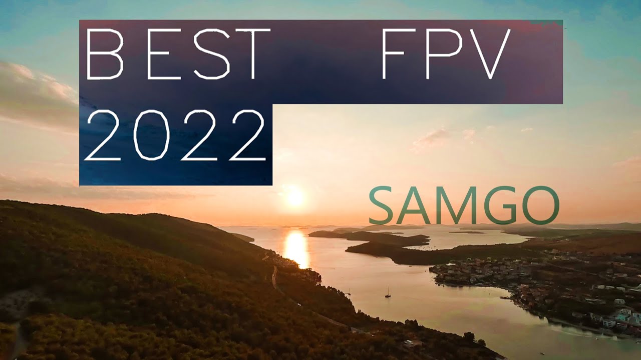 2022 BEST MOMENTS samgo FPV drone