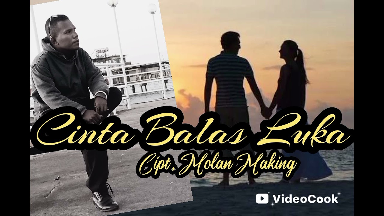 Cinta Balas Luka ||Cipt : Molan Making || Laga galau Terbaru