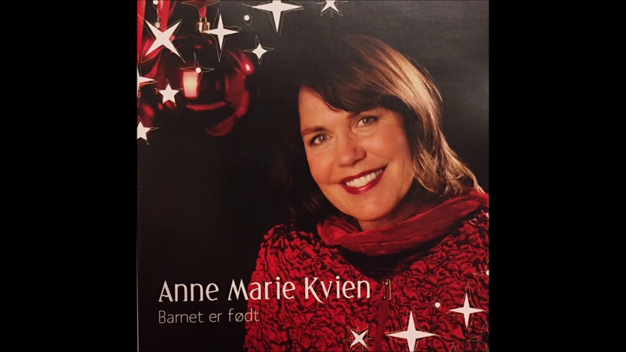 Anne Marie Kvien - La Meg Få Tenne Et Lys