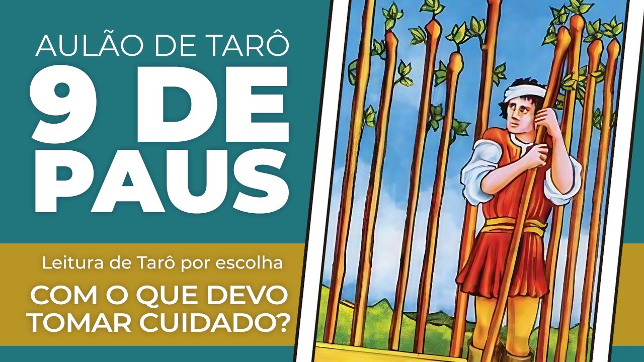 9 DE PAUS | DESVENDANDO OS ARCANOS MENORES DO TARÔ