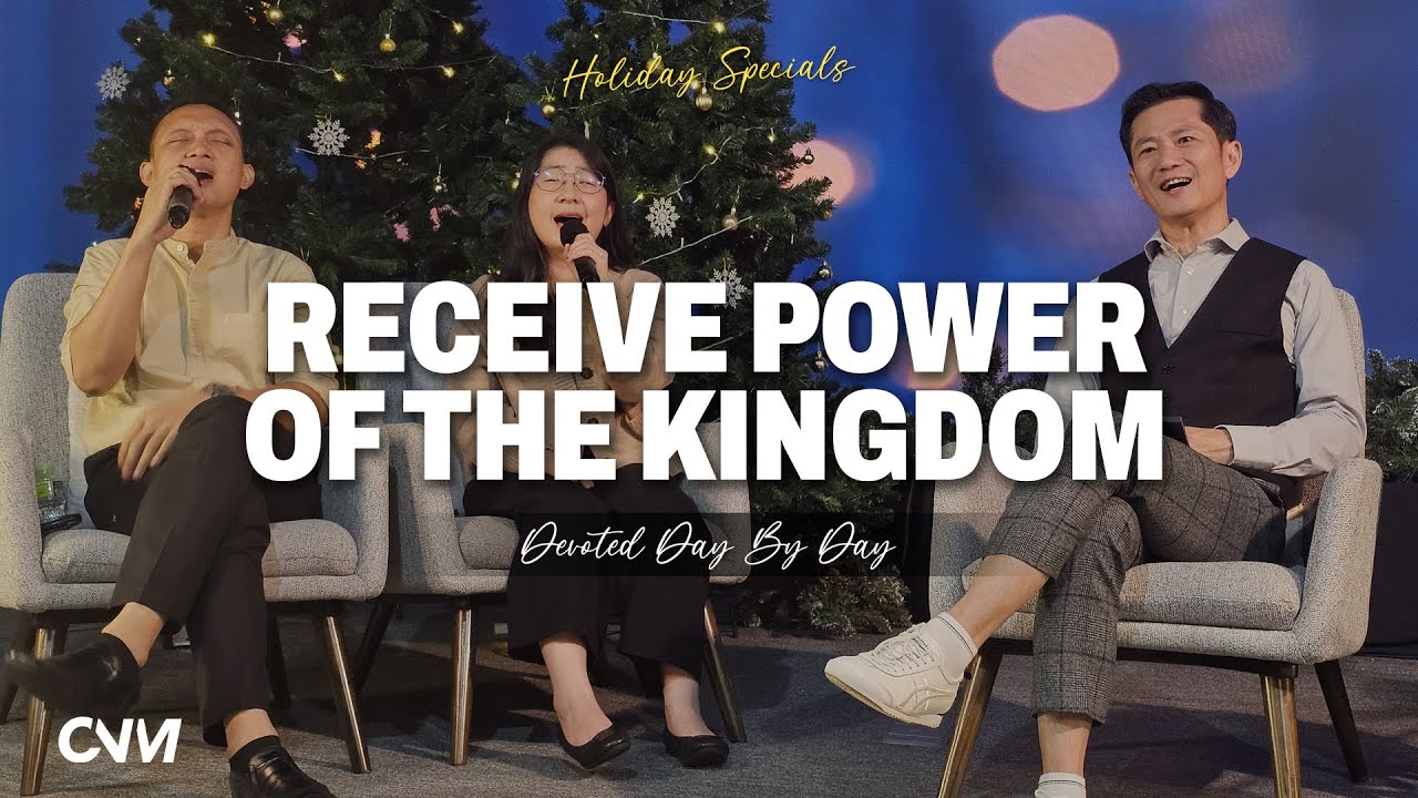 [DEVOTION] THE POWER OF THE KINGDOM OF GOD | KUASA KERAJAAN ALLAH
