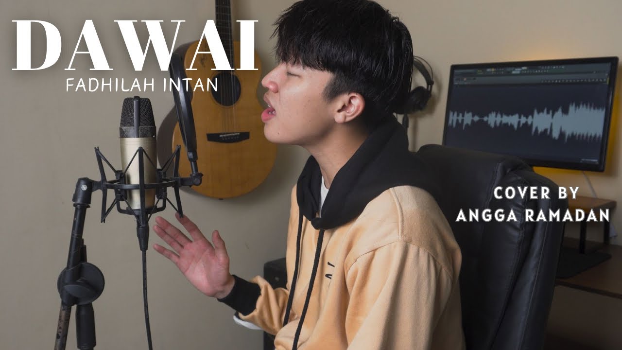DAWAI - FADHILAH INTAN || COVER BY ANGGA RAMADAN