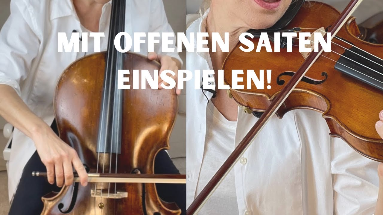 Leere Saiten, Übung zum einspielen für Geige, Bratsche und Cello!