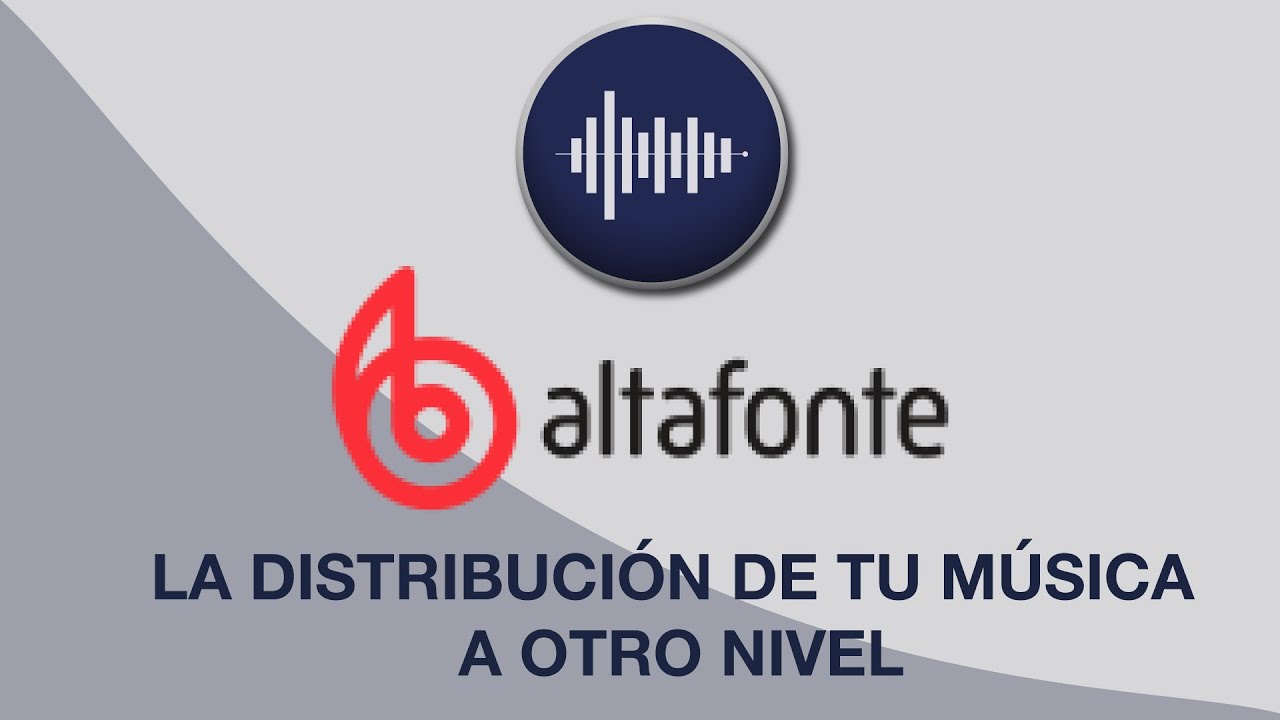 ALTAFONTE, LA DISTRIBUCI&Oacute;N DE TU M&Uacute;SICA A OTRO NIVEL.