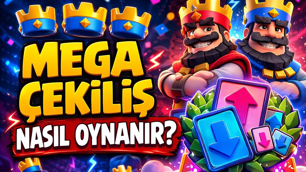 Clash Royale Mega Çekiliş Rehberi | Nasıl Oynanır?