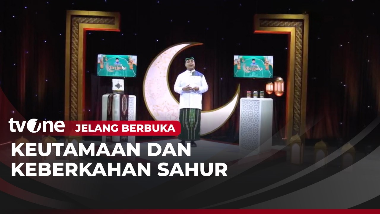 Keutamaan dan Keberkahan Sahur | Jelang Berbuka tvOne