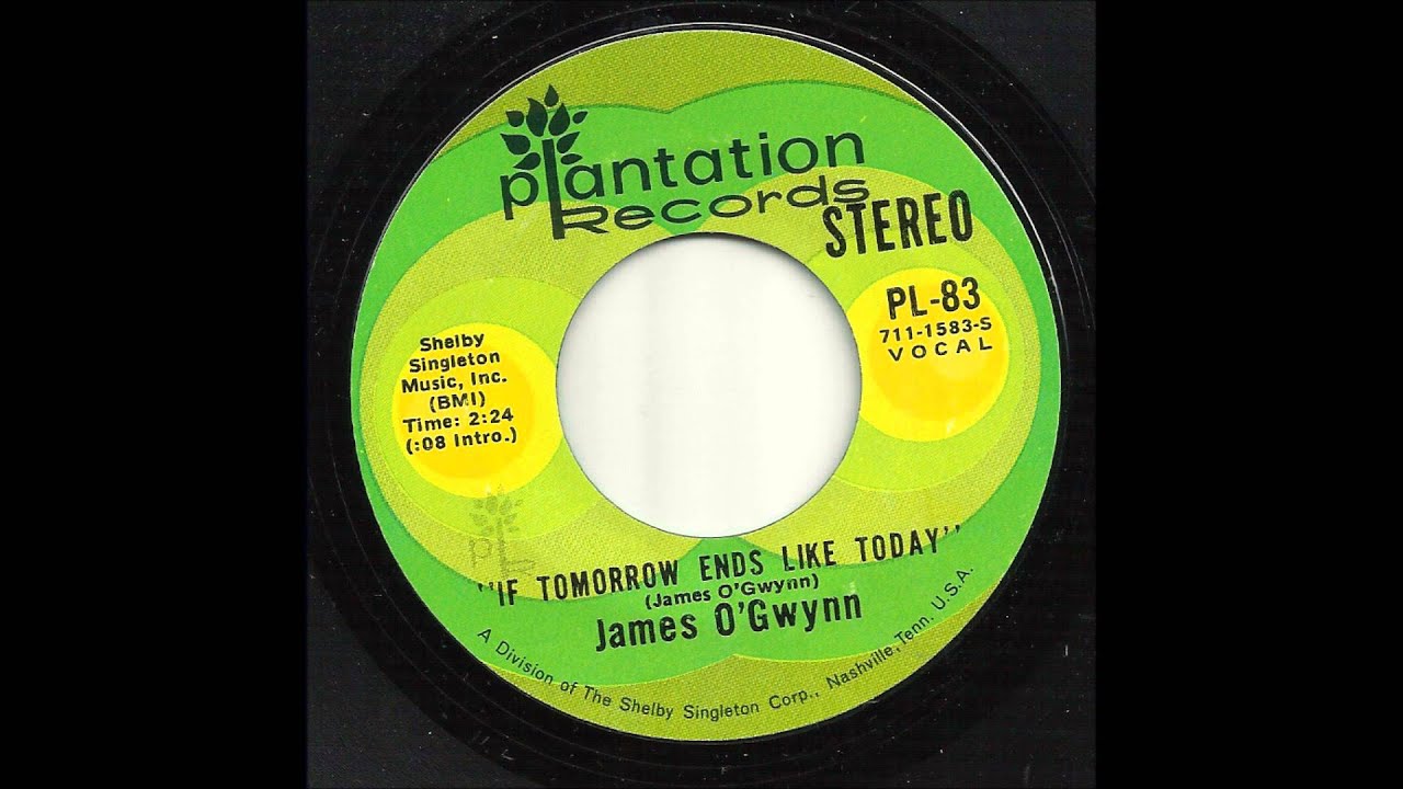 James O'Gwynn - If Tomorrow Ends Like Today