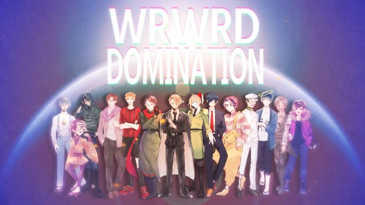 【手描き合作】W.R.W.R.D. D.O.M.I.N.A.T.I.O.N【wrwrd】