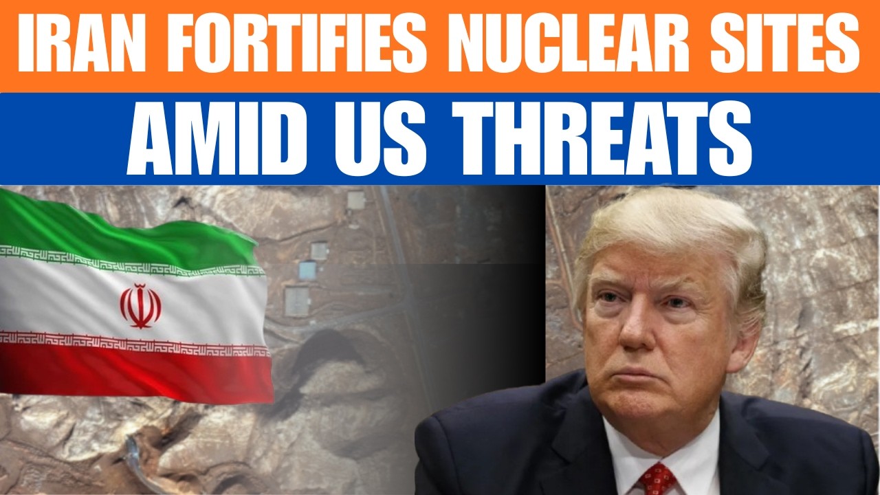 Report Claims Iran Fortifying Nuclear Sites Amid Fears of US Action | News9