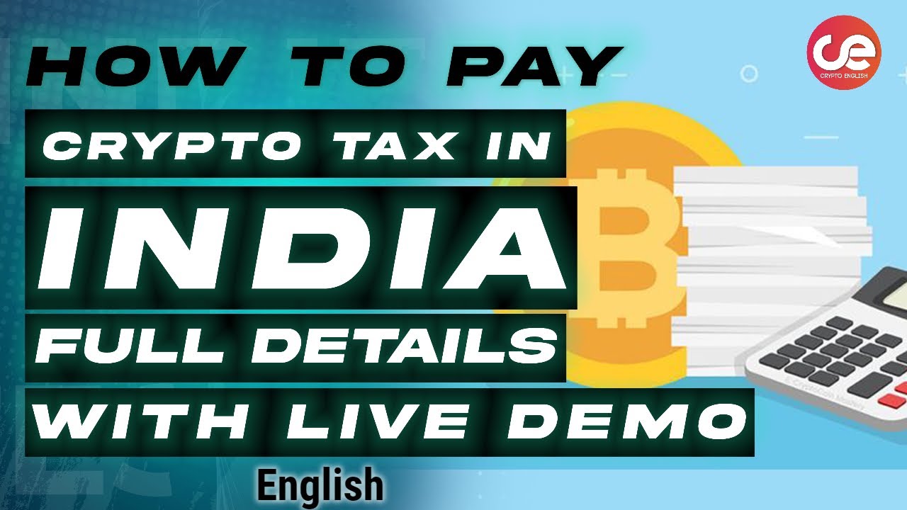 How To Pay Crypto Tax India, Full Guide with Live Demo - English