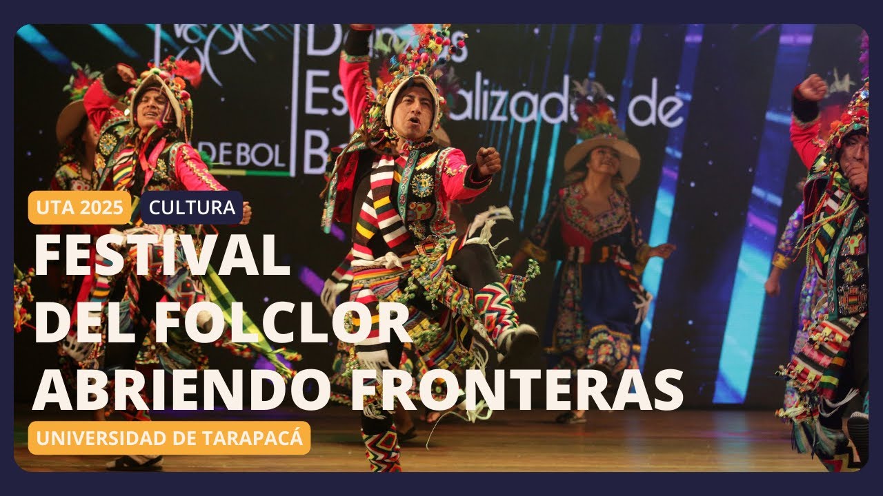 Festival del Folclor: Abriendo Fronteras Día I
