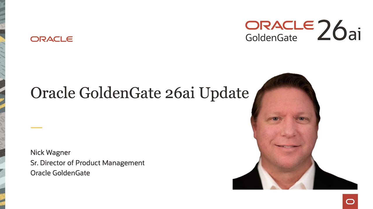 Oracle GoldenGate 26ai: An In-Depth Look at the New Version