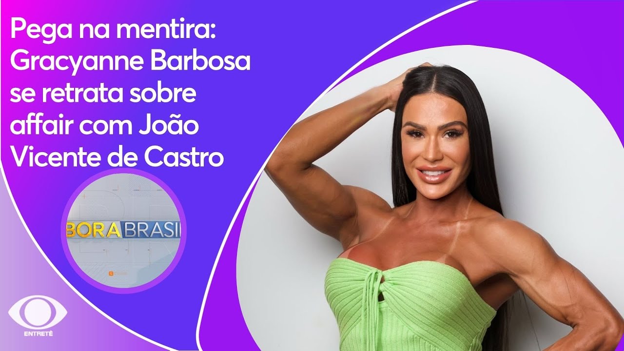 Pega na mentira: Gracyanne Barbosa se retrata sobre affair com João Vicente de Castro