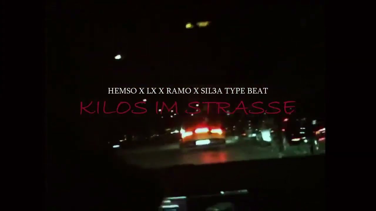 HEMSO X LX X RAMO X SIL3A ⚓️KILOS IM STRASSE⚓️ TYPE BEAT 2023