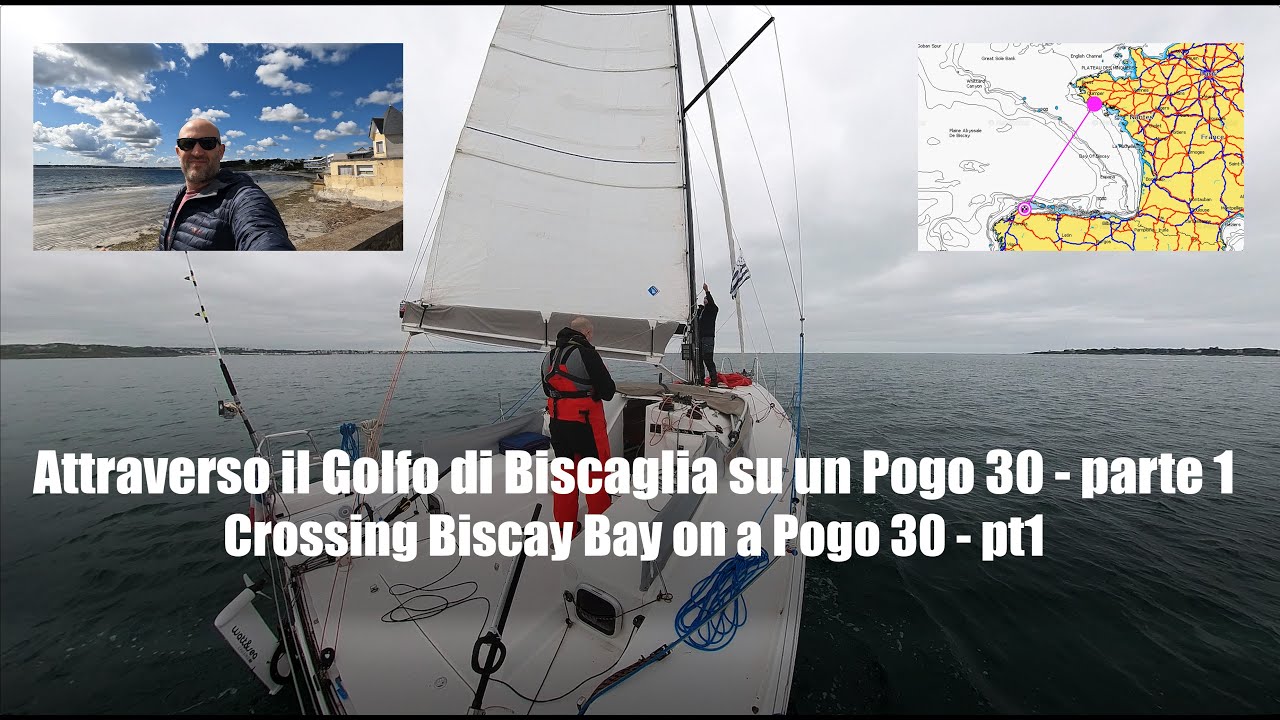 Crossing Biscay Bay on a Pogo 30 - Italian with EN subtitles