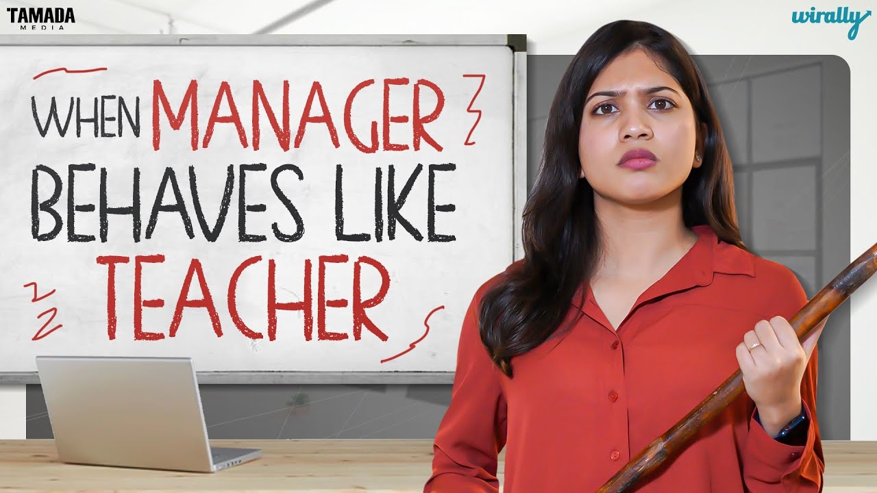 When Manager Behaves Like Teacher | Wirally Originals | Tamada Media
