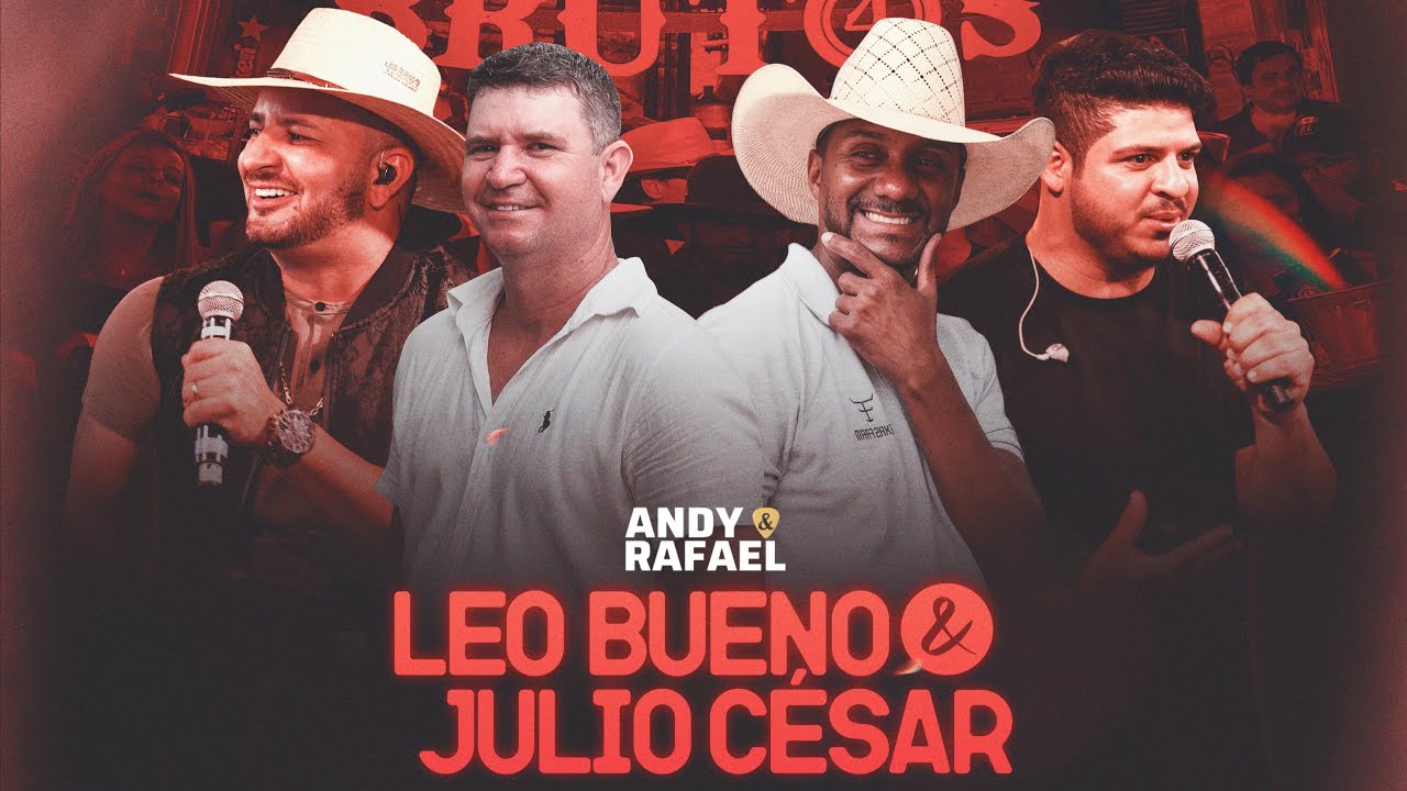 Leo Bueno e Julio Cesar- Ft @Andyerafael   - Doces Palavras / Te amo te amo / Amante anônimo