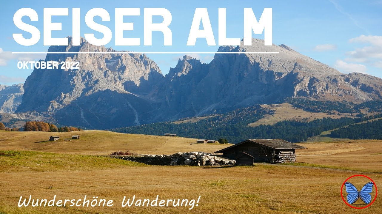 Seiser Alm mit dem Wohnmobil- schöne Wanderung -