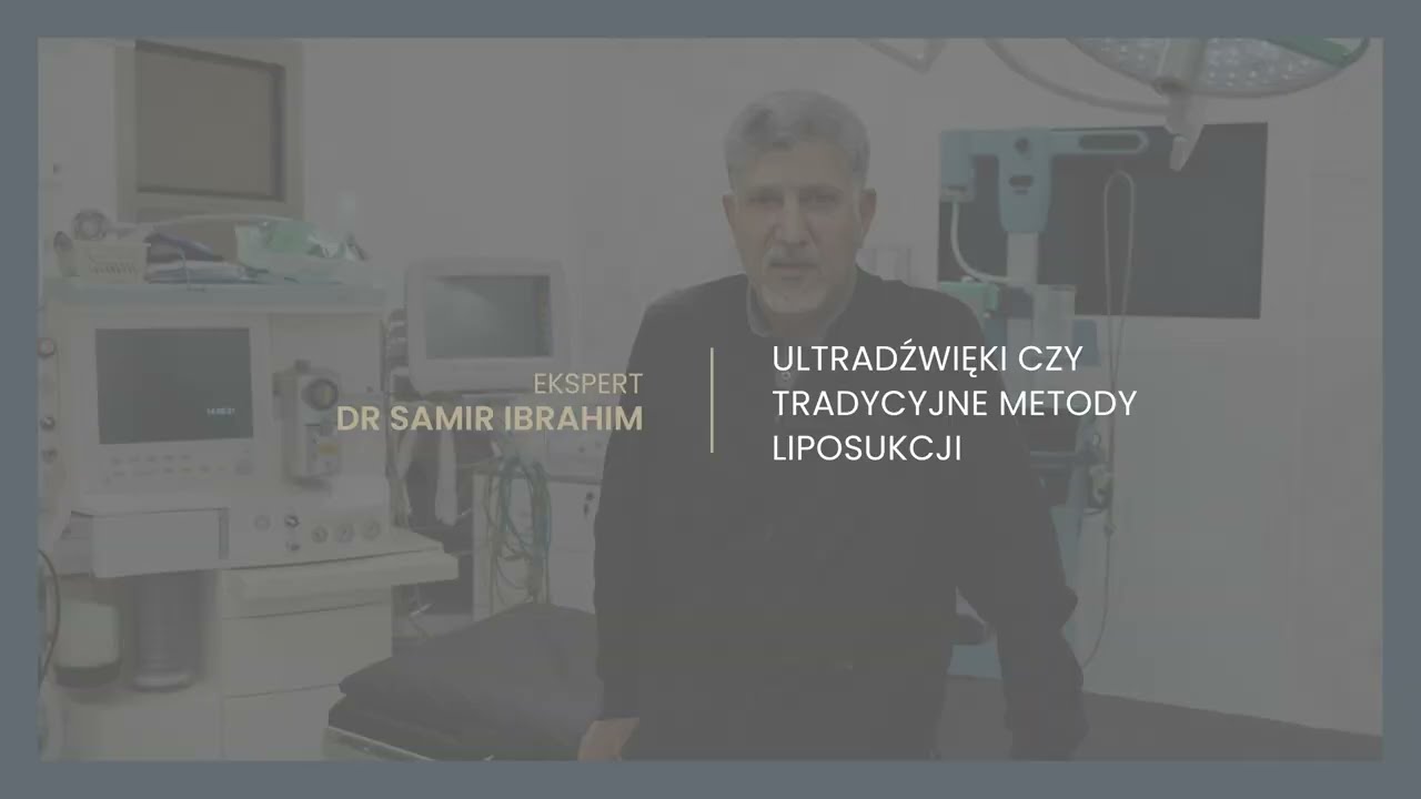 Mandala Clinic- ultradźwięki czy tradycyjne metody liposukcji. Ekspert dr Samir Ibrahim