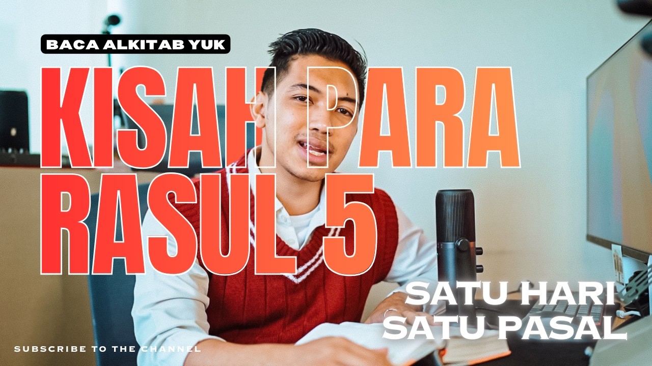 SATU HARI SATU PASAL | KISAH PARA RASUL 5