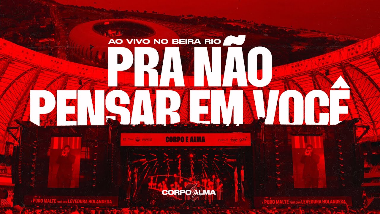 Pra Não Pensar em Você - Ao Vivo Beira Rio - POA
