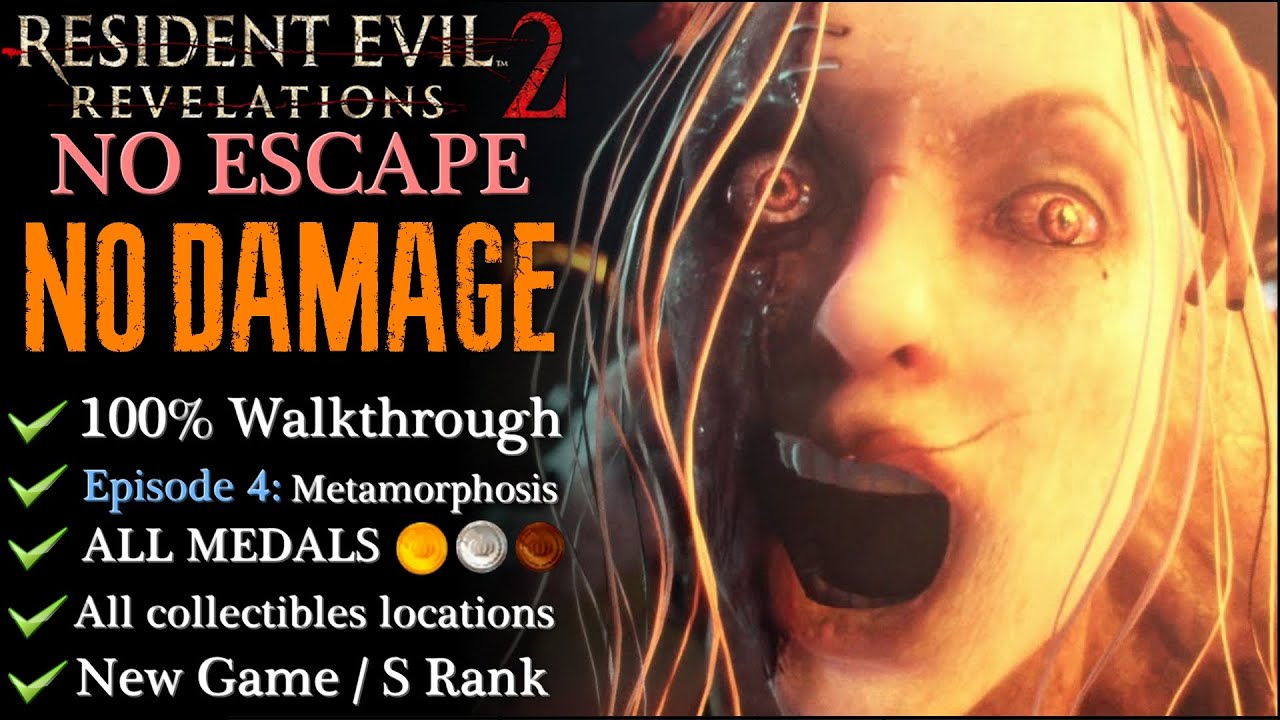 【RE:Revelations 2】NO DAMAGE/No Escape/All Medals/NG - 100% Walkthrough (Episode 4)