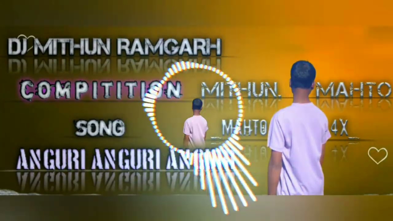 Dj mithun ramgarh commpitition song anguri anguri anguri 