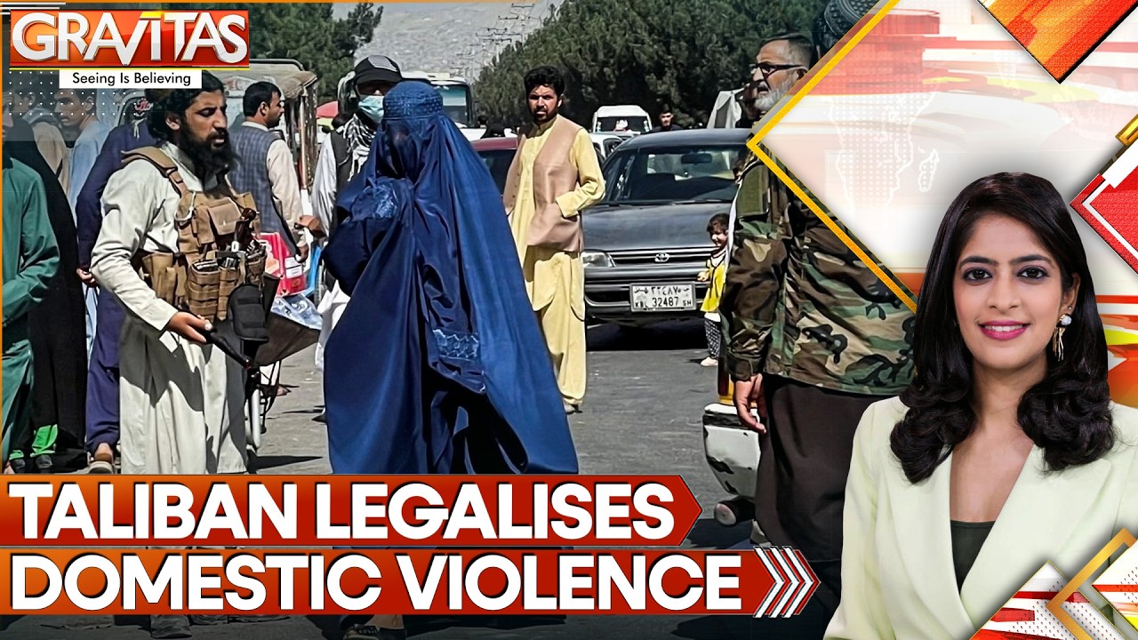 Taliban Passes Law Permitting ‘Controlled’ Wife Beating | GRAVITAS
