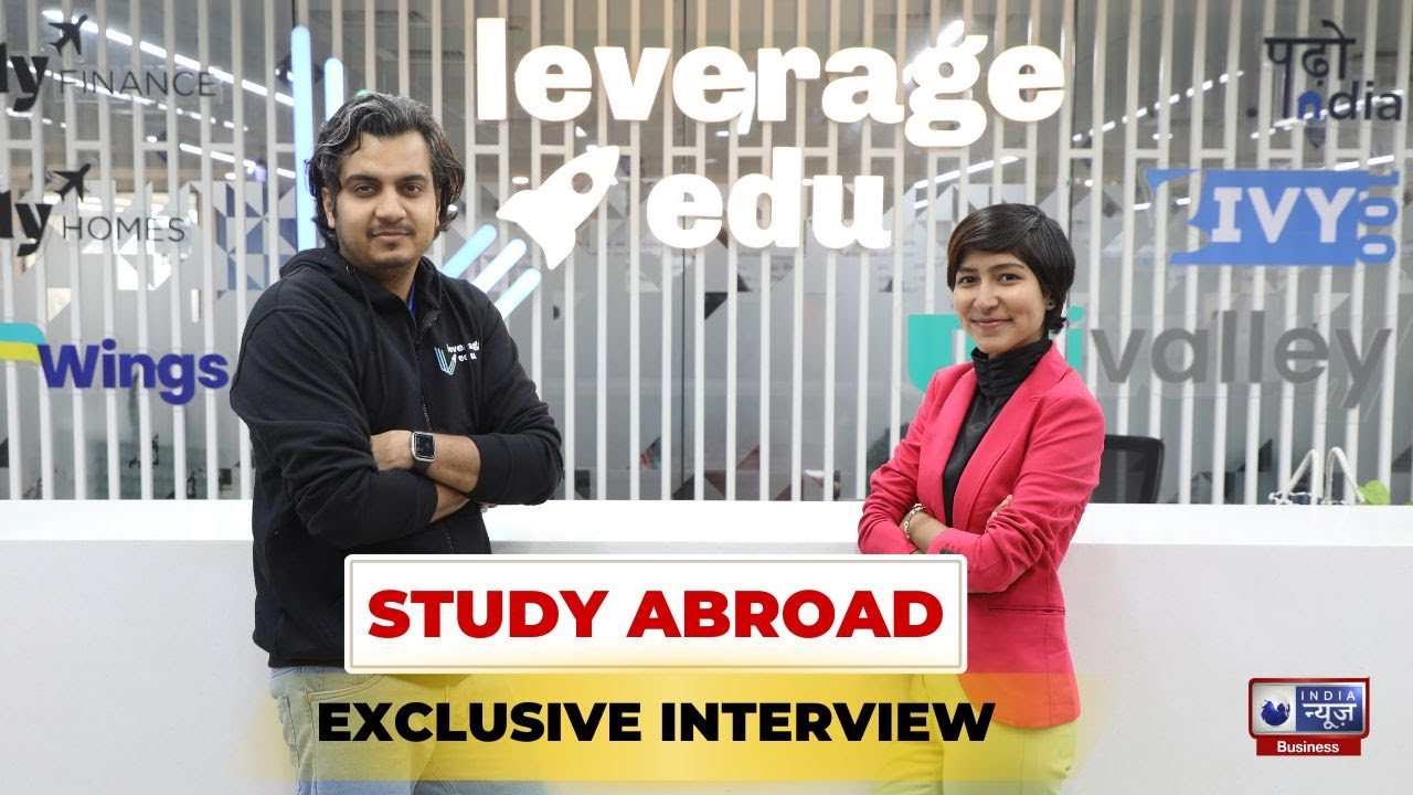 Leverage Edu Exclusive Interview | Founders Talk | Study Abroad
