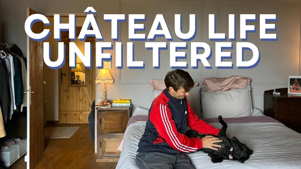 Chateau Life Unfiltered: My Day-to-Day Reality