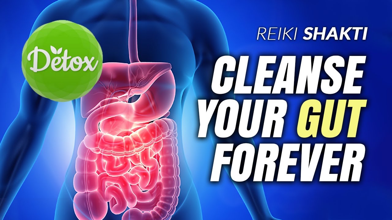 Cleanse Your Gut | Powerful Energy Healing Reiki.