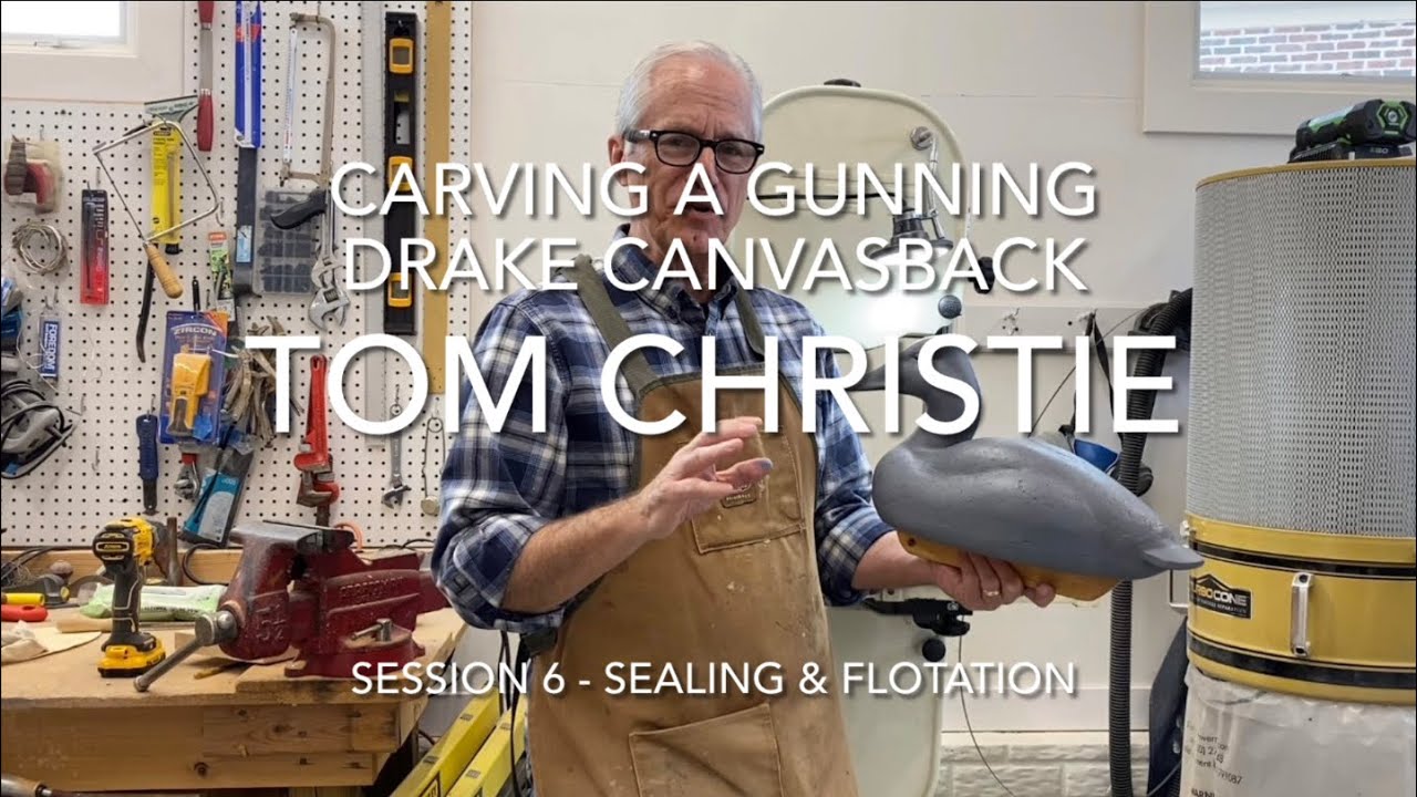 Drake Can Gunner Carving -  Session 6 - Sealing and Flotation
