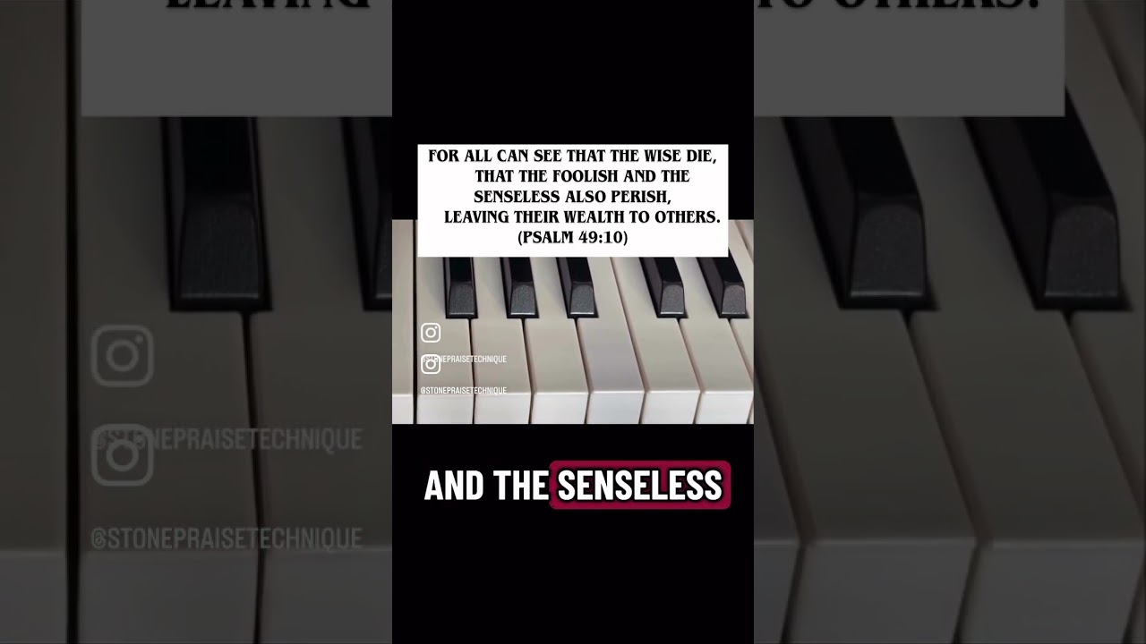 Piano Solo on &lsquo;Psalm 49:10&rsquo;