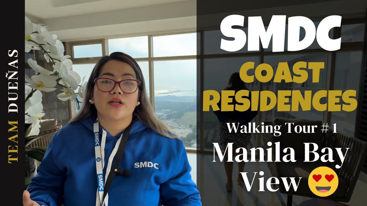 SMDC Coast Residences - Roxas Boulevard Pasay | Manila Bay View | Walking Tour # 1
