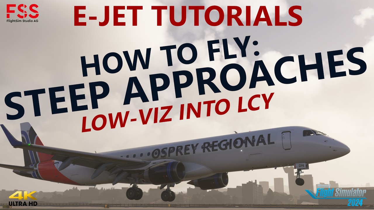 MASTER the Steep Approach! 🛬 FSS E-Jets Low Vis Landing at London City | MSFS2024 [4K]