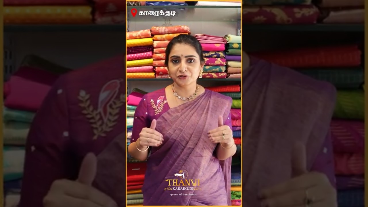 காரைக்குடில  Thanvi-யோட அசத்தல்  Saree Collections 💕|  