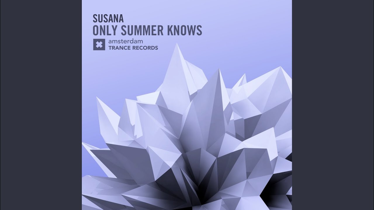 Only Summer Knows (Original Mix)