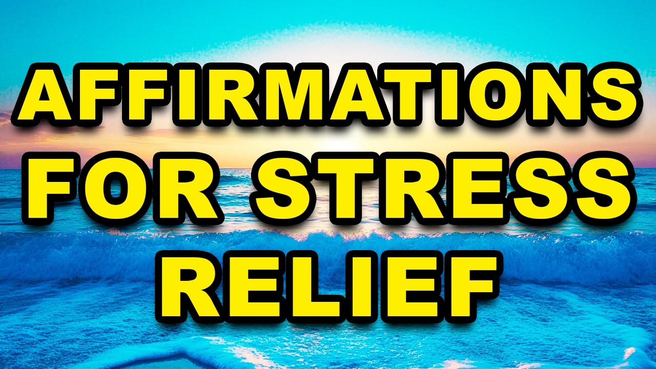 Positive Affirmations for Stress Relief | Positive Affirmations Anxiety | Mental Strength