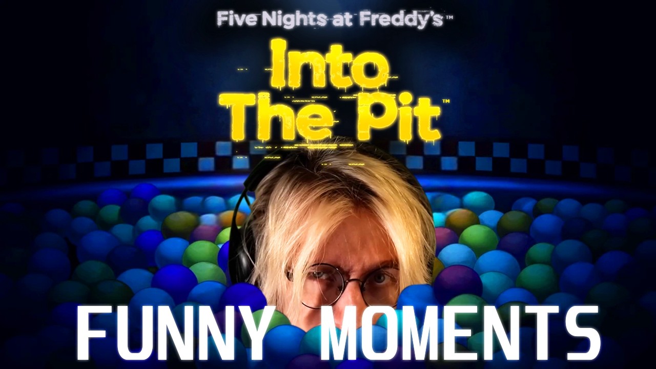 Funny Moments: Eleven - Five Night's At Freddy's Into The Pit