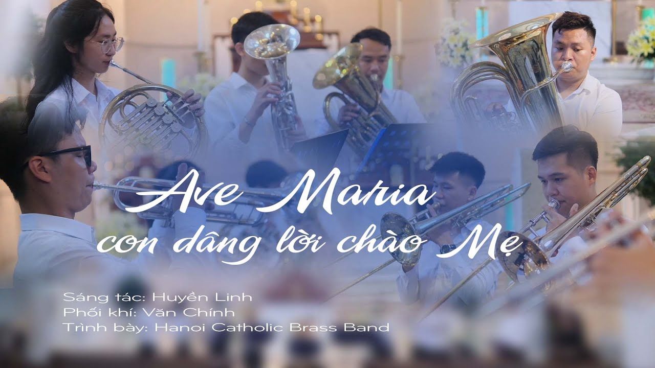 AVE MARIA CON DÂNG LỜI CHÀO MẸ || Hanoi Catholic Brass Band