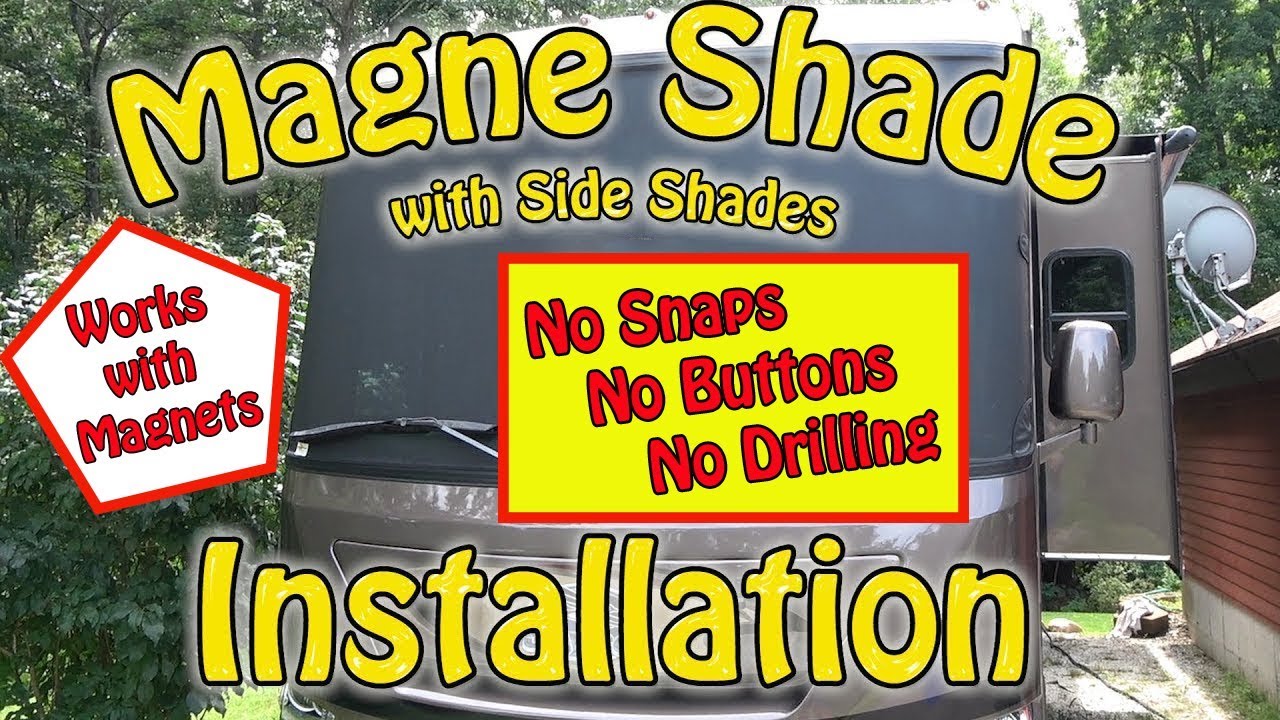 Magne Shade and Side Shades Install by an RV Owner