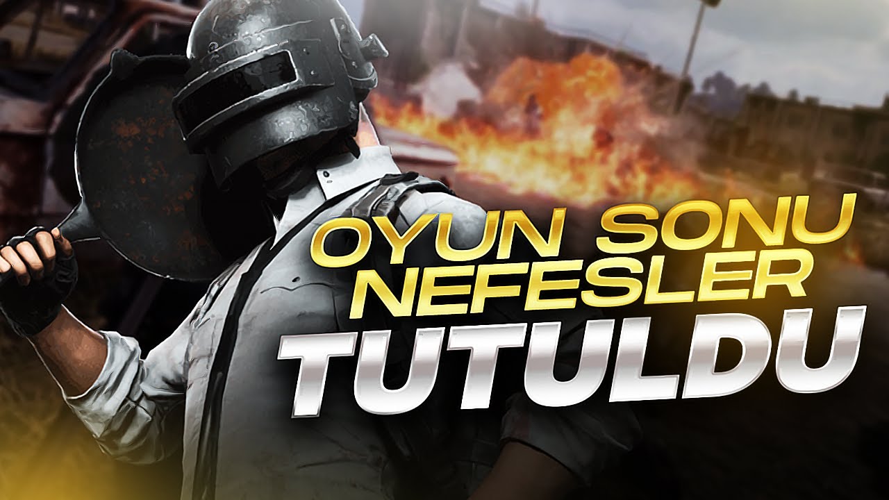 OYUN SONU NEFESLER TUTULDU! [PUBG Mobile]