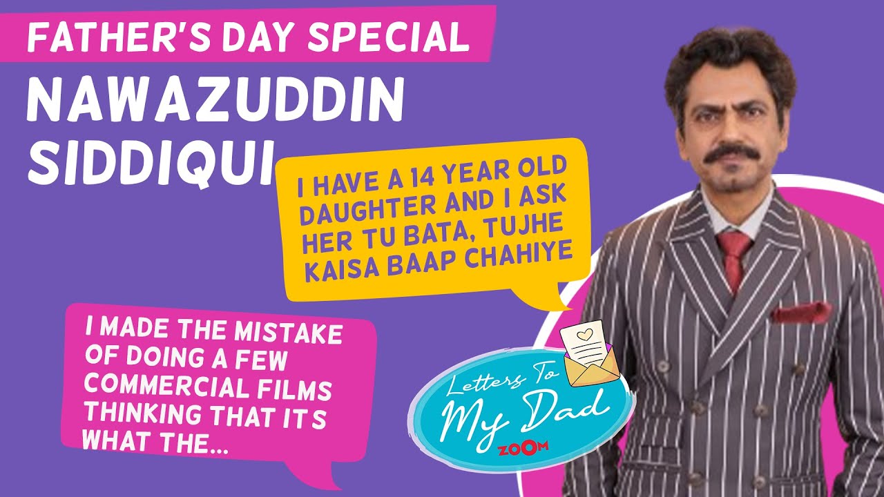 Nawazuddin Siddiqui on MISTAKE of doing commercial films, Shah Rukh Khan, Salman | Letters to my dad