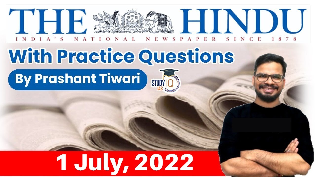 01 July 2022 | The Hindu Newspaper Analysis by Prashant Tiwari | Current Affairs 2022 #UPSC #IAS