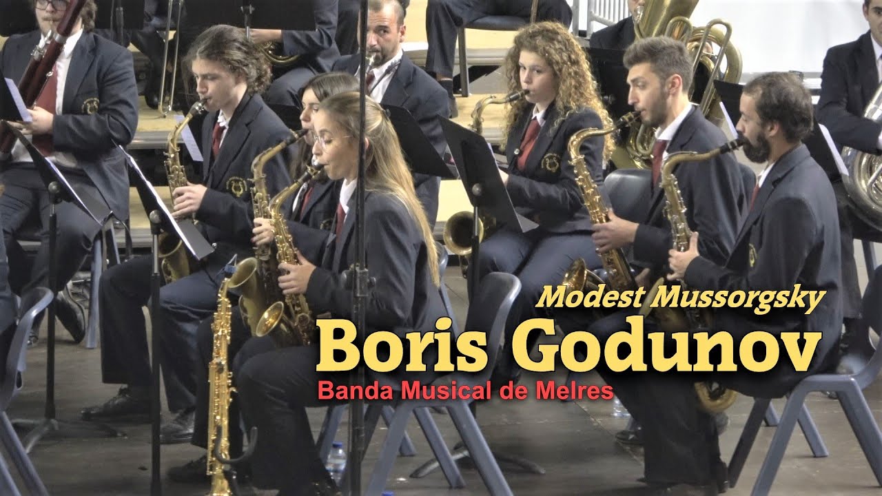 Boris Godunov - Modest Mussorgsky ♫ Banda Musical de Melres - VII FBM Gondomar