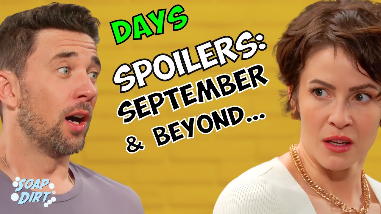 Days of our Lives Sept & Beyond Spoilers: Sarah Walks, Philip Balks & Chad Marries #daysofourlives