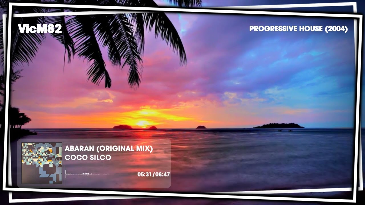 Coco Silco - A Baran (Original Mix) #PROGRESSIVEHOUSE2004